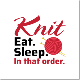 Knit Eat Sleep, In that Order - Funny Knitting Quotes (Light Colors) Posters and Art